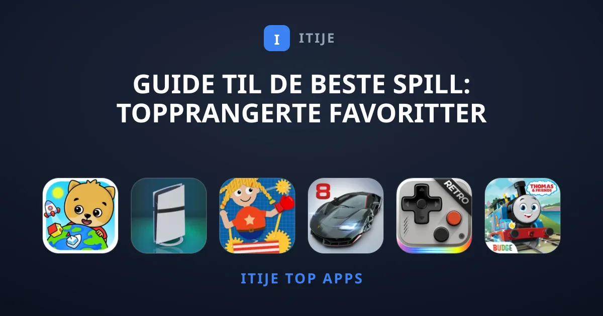Guide til de beste Spill: Topprangerte favoritter for alle