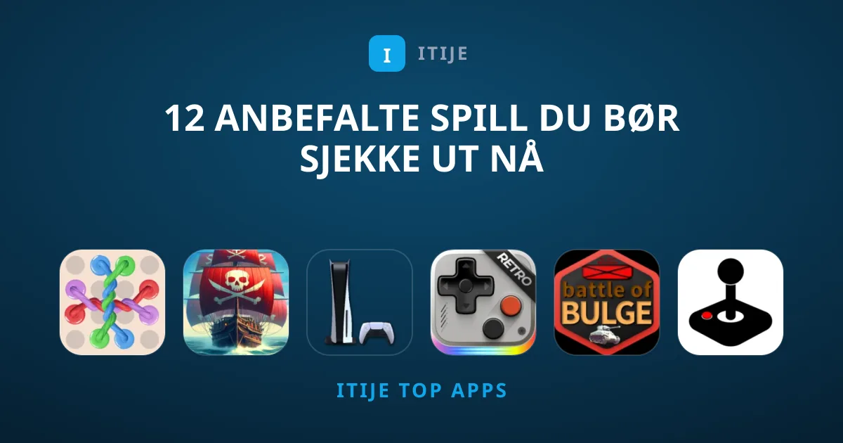 12 Anbefalte Spill Du Bør Sjekke Ut Nå